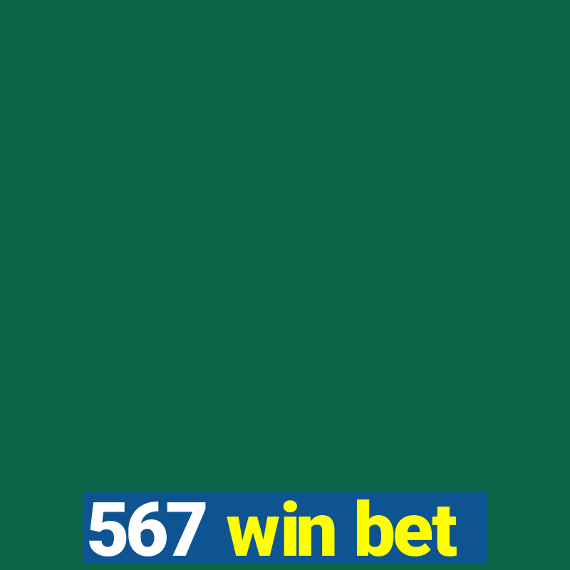 567 win bet